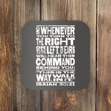 Isaiah 30:21 Bible Verse Quote Coaster