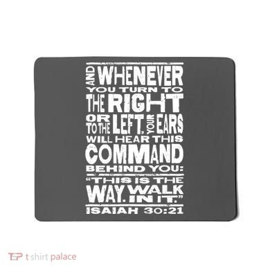 Isaiah 30:21 Bible Verse Quote Mousepad