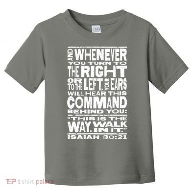 Isaiah 30:21 Bible Verse Quote Toddler T-Shirt