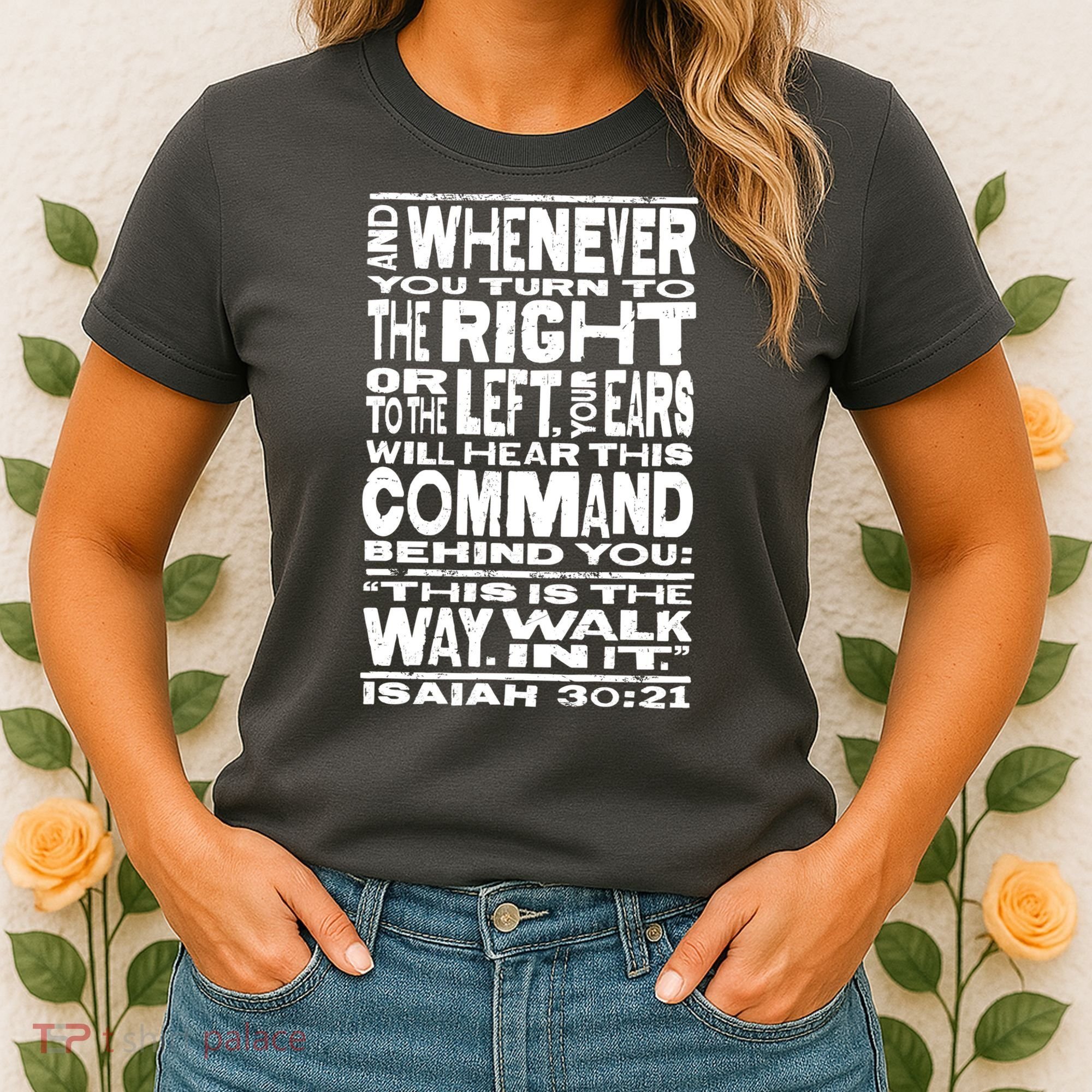 Isaiah 30:21 Bible Verse Quote Women's T-Shirt