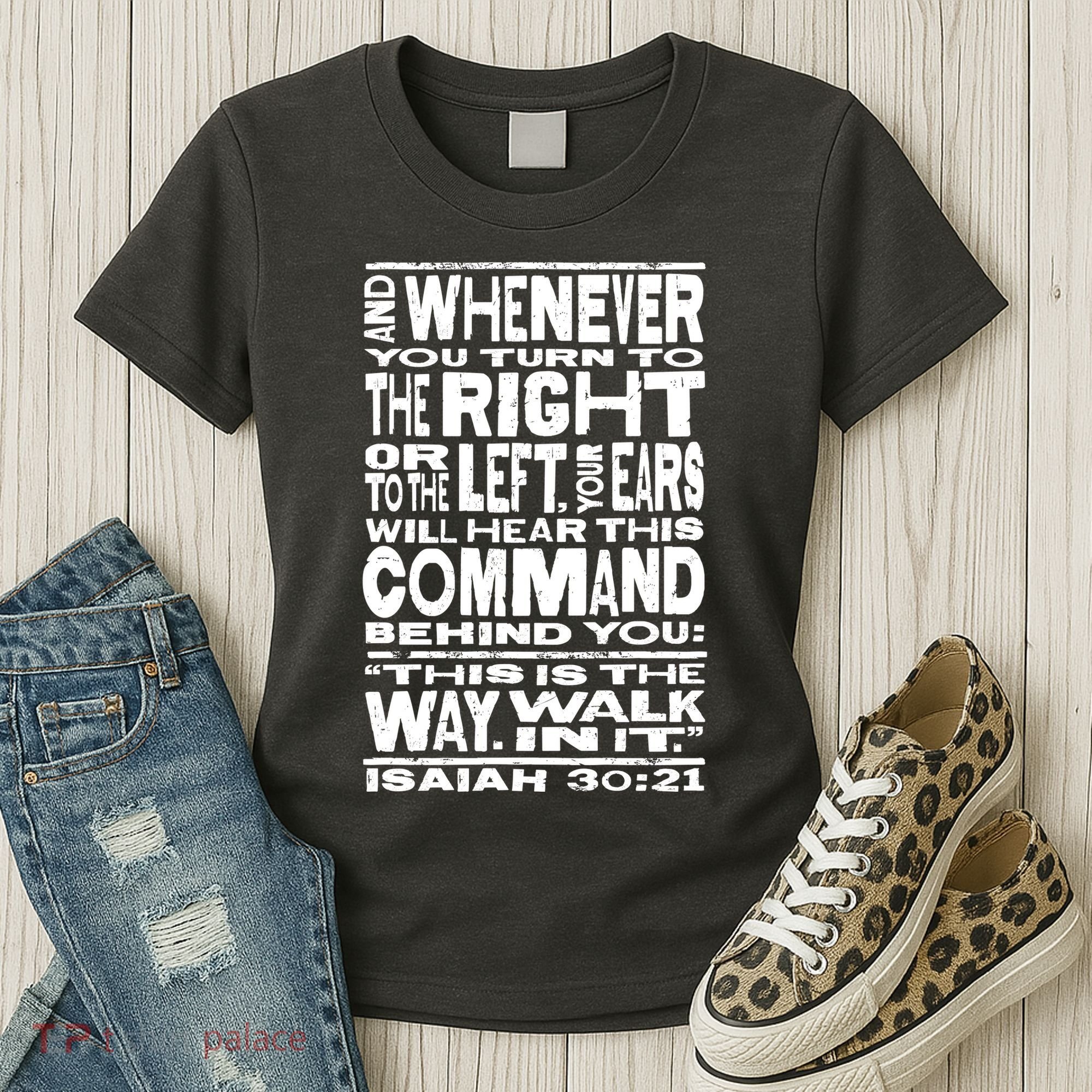 Isaiah 30:21 Bible Verse Quote Women's T-Shirt