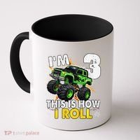 IM 3 This Is How I Roll Monster Truck 3rd Birthday Coffee Mug thumb 0