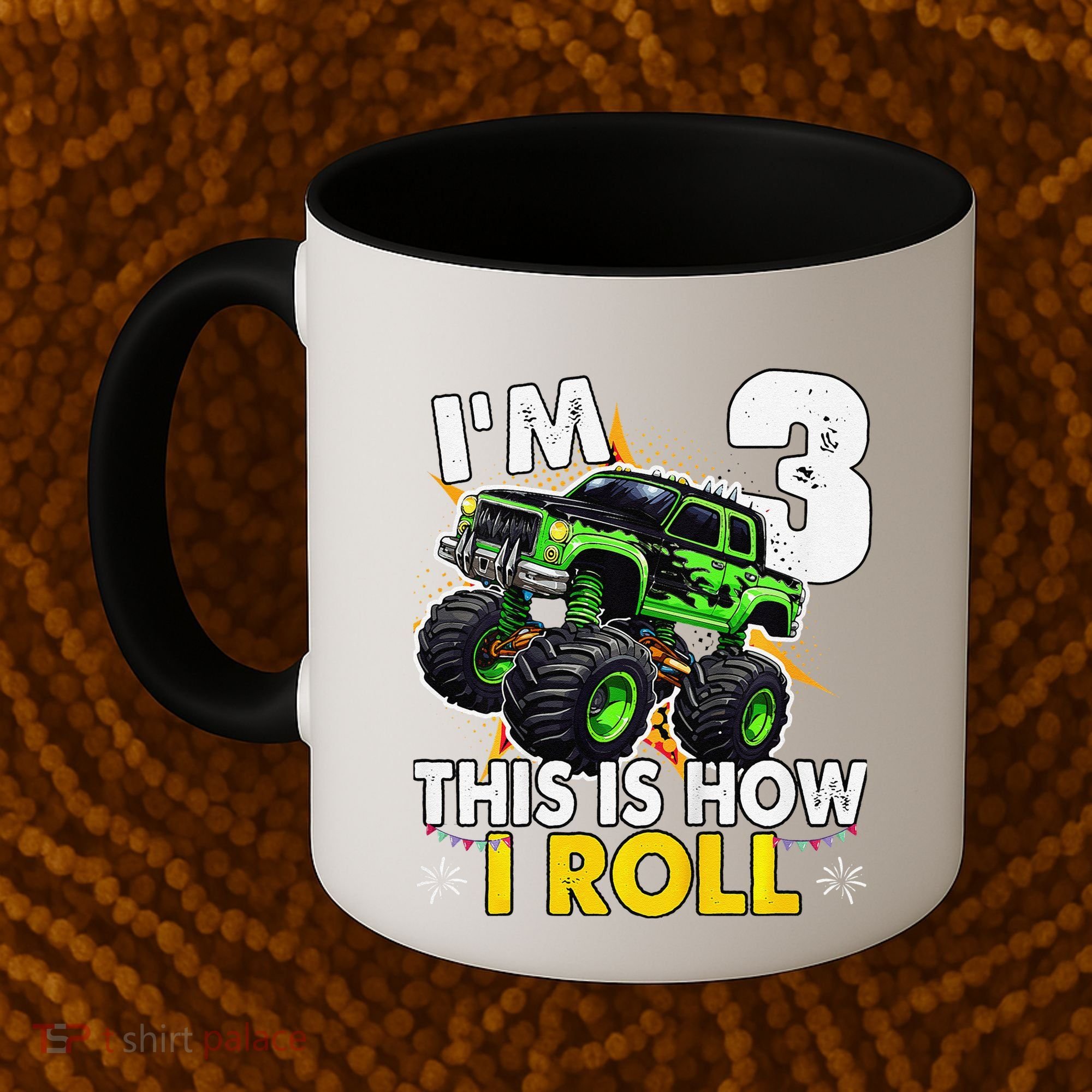 IM 3 This Is How I Roll Monster Truck 3rd Birthday Coffee Mug