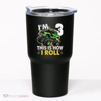 IM 3 This Is How I Roll Monster Truck 3rd Birthday Tumbler thumb 0