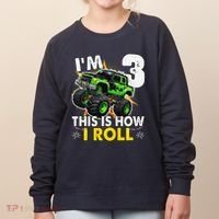 IM 3 This Is How I Roll Monster Truck 3rd Birthday Women's Sweatshirt thumb 0