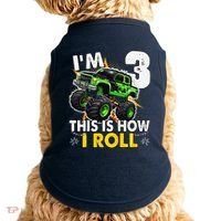 IM 3 This Is How I Roll Monster Truck 3rd Birthday Doggie Tank thumb 0