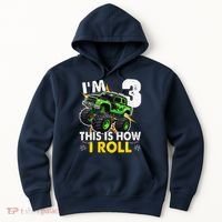 IM 3 This Is How I Roll Monster Truck 3rd Birthday Hoodie thumb 0