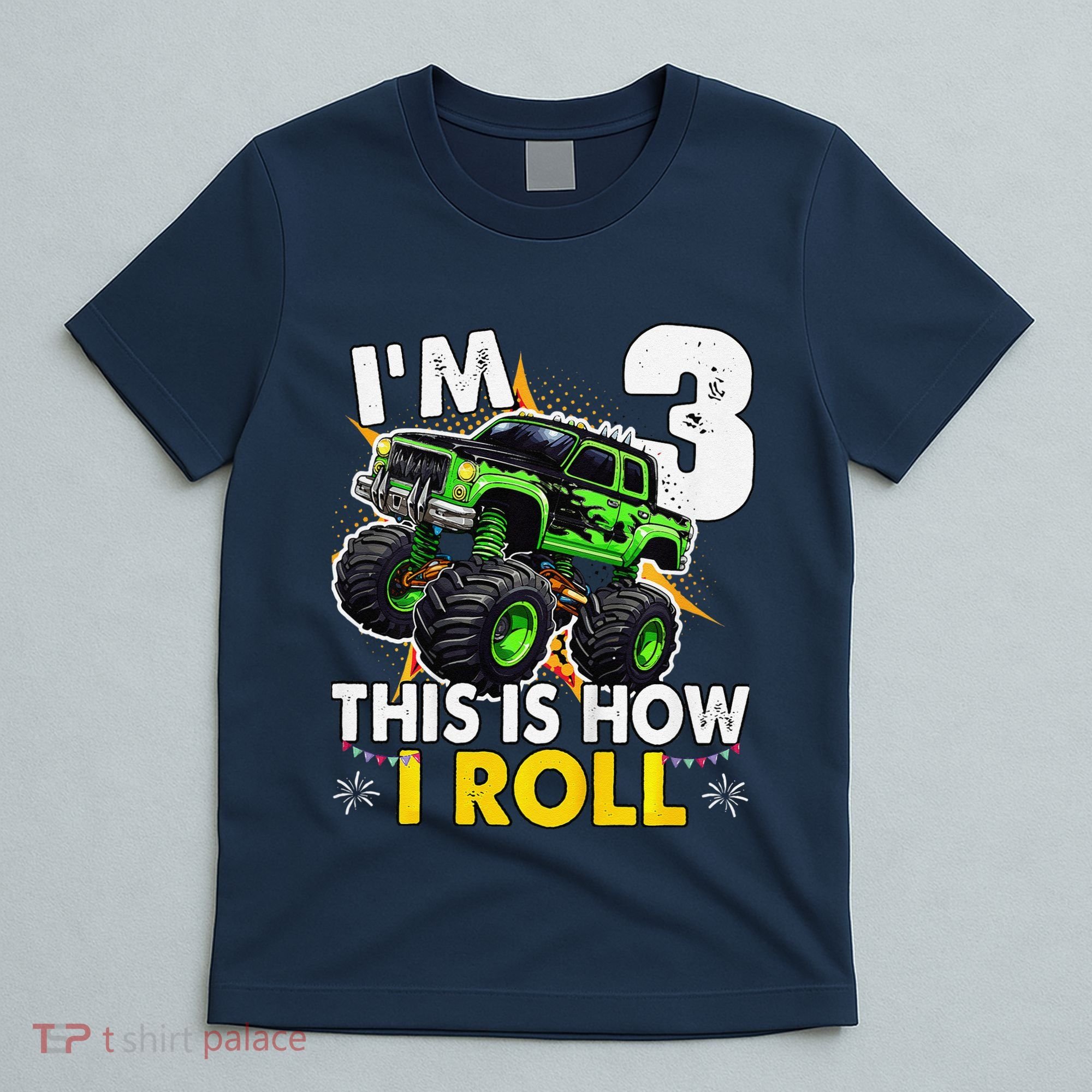 IM 3 This Is How I Roll Monster Truck 3rd Birthday T-Shirt