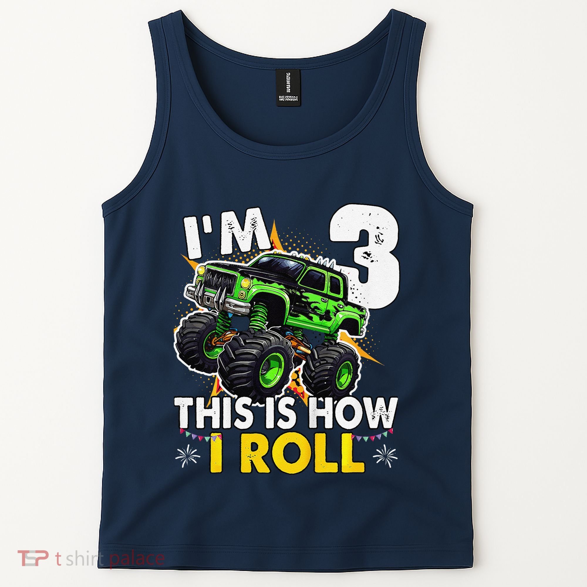 IM 3 This Is How I Roll Monster Truck 3rd Birthday Tank Top