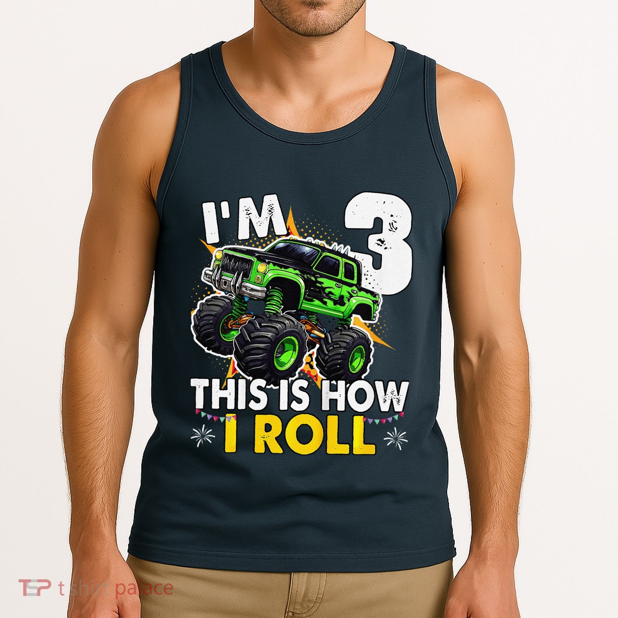 IM 3 This Is How I Roll Monster Truck 3rd Birthday Tank Top