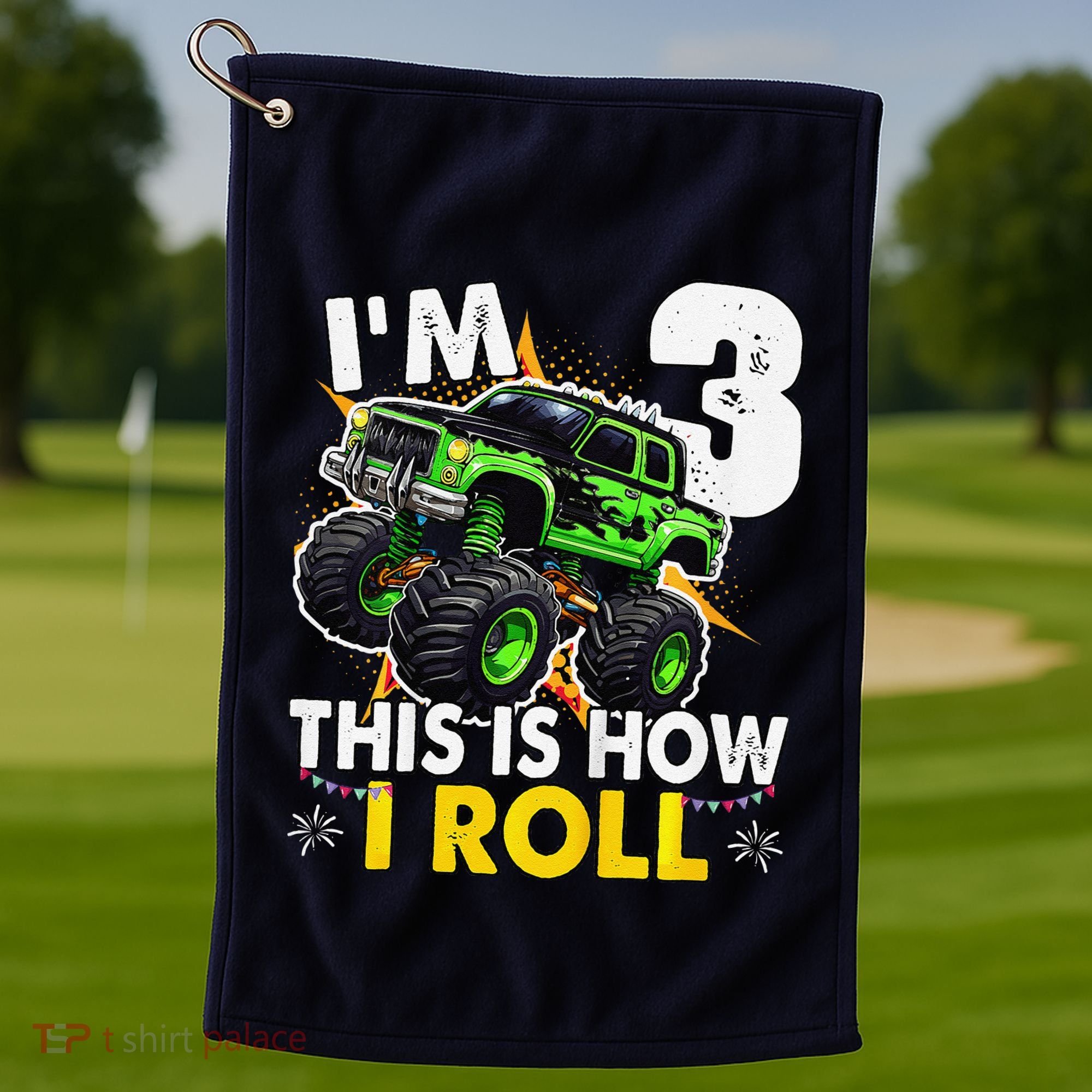 IM 3 This Is How I Roll Monster Truck 3rd Birthday Golf Towel