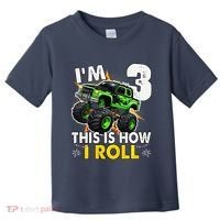IM 3 This Is How I Roll Monster Truck 3rd Birthday Toddler T-Shirt thumb 0