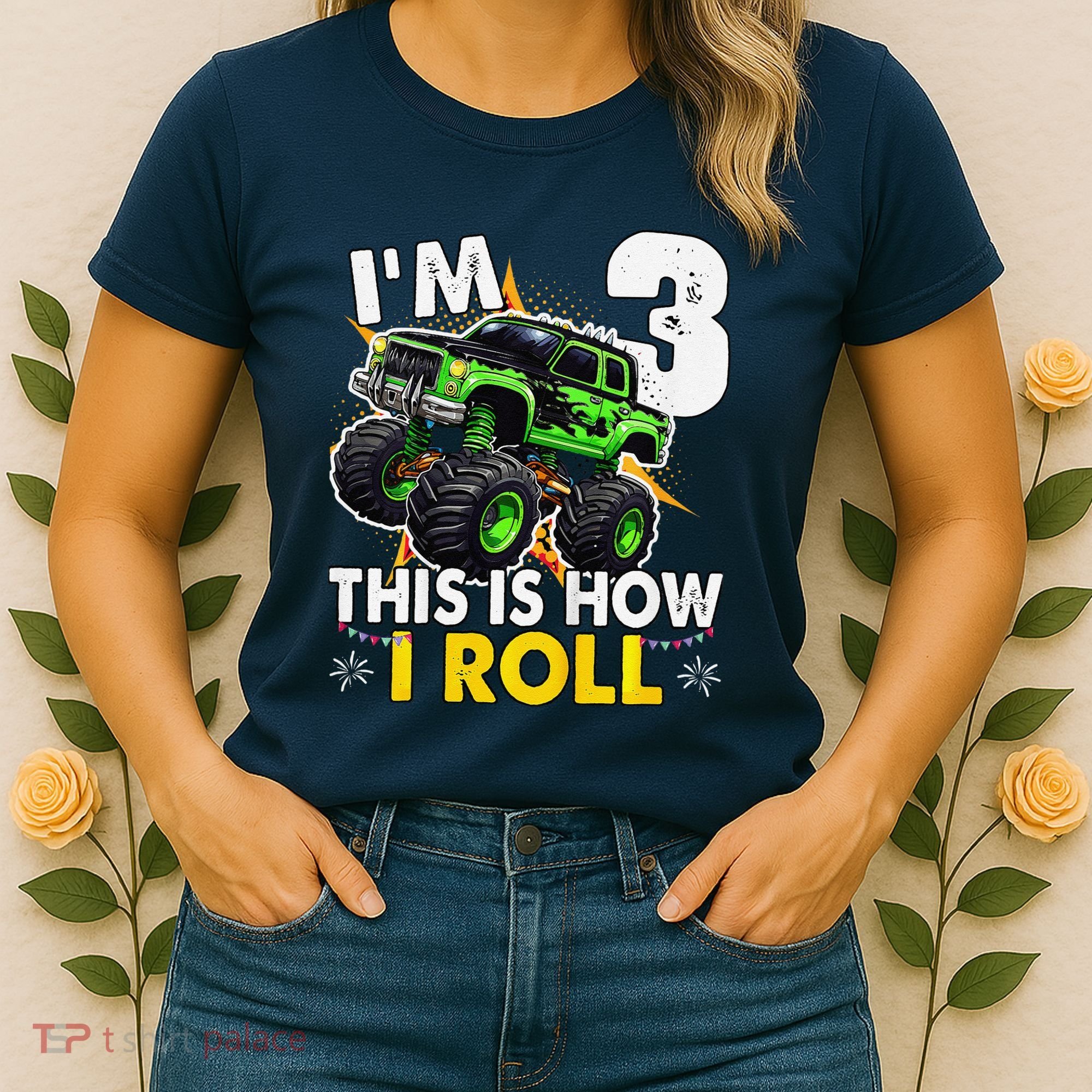 IM 3 This Is How I Roll Monster Truck 3rd Birthday Women's T-Shirt