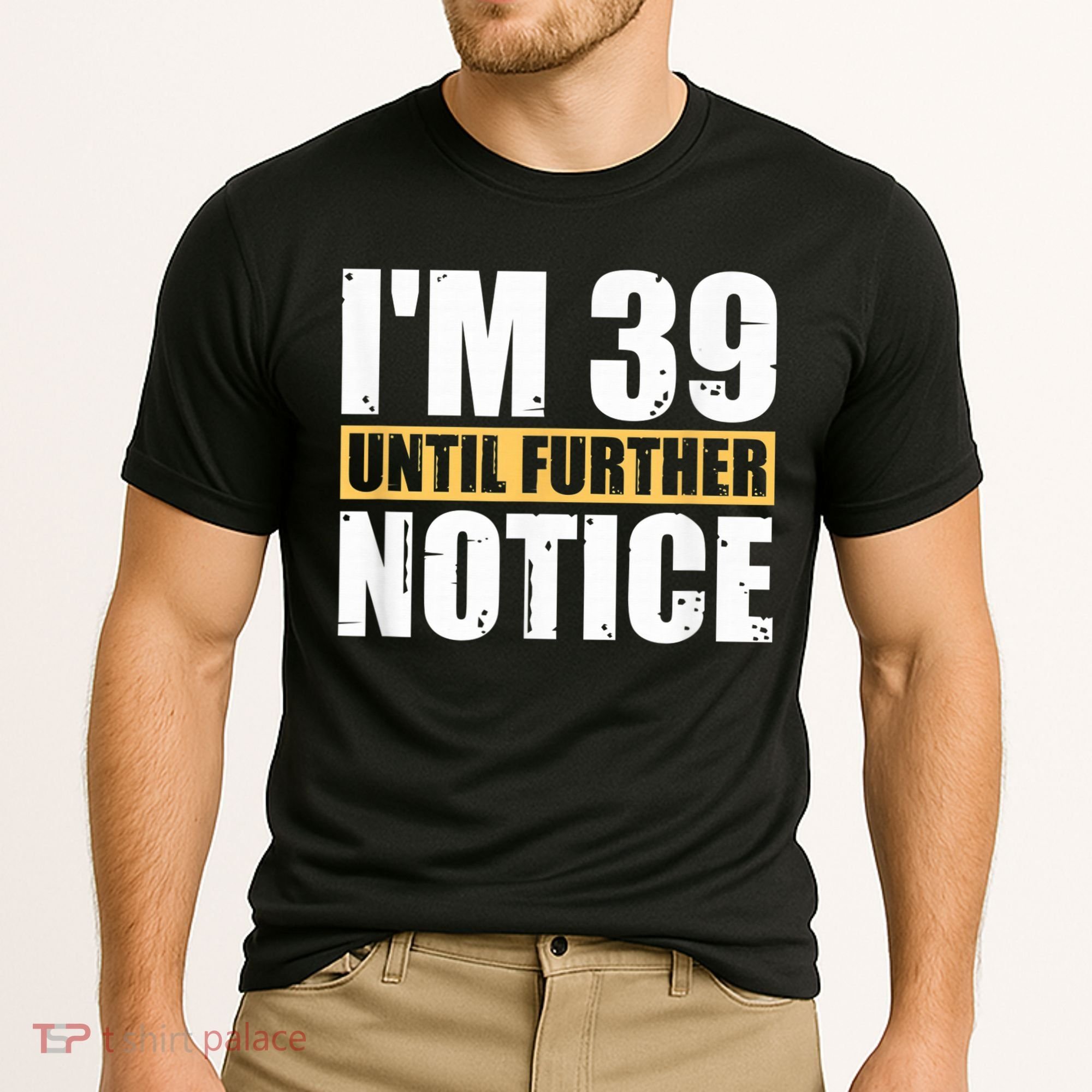 I'm 39 Until Further Notice - 40th Birthday 40 Years Old Cooling Performance Crew T-Shirt