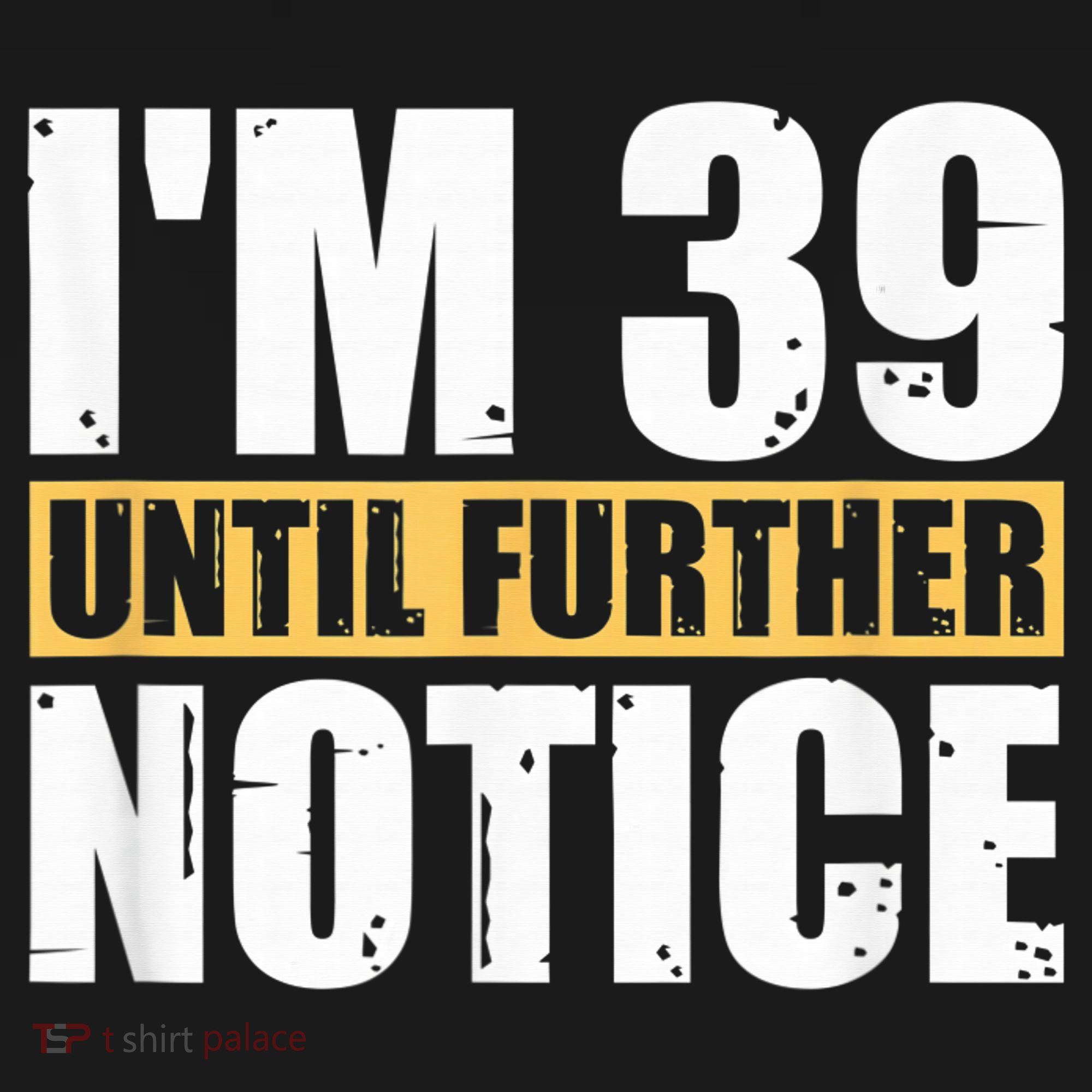 I'm 39 Until Further Notice - 40th Birthday 40 Years Old Polo