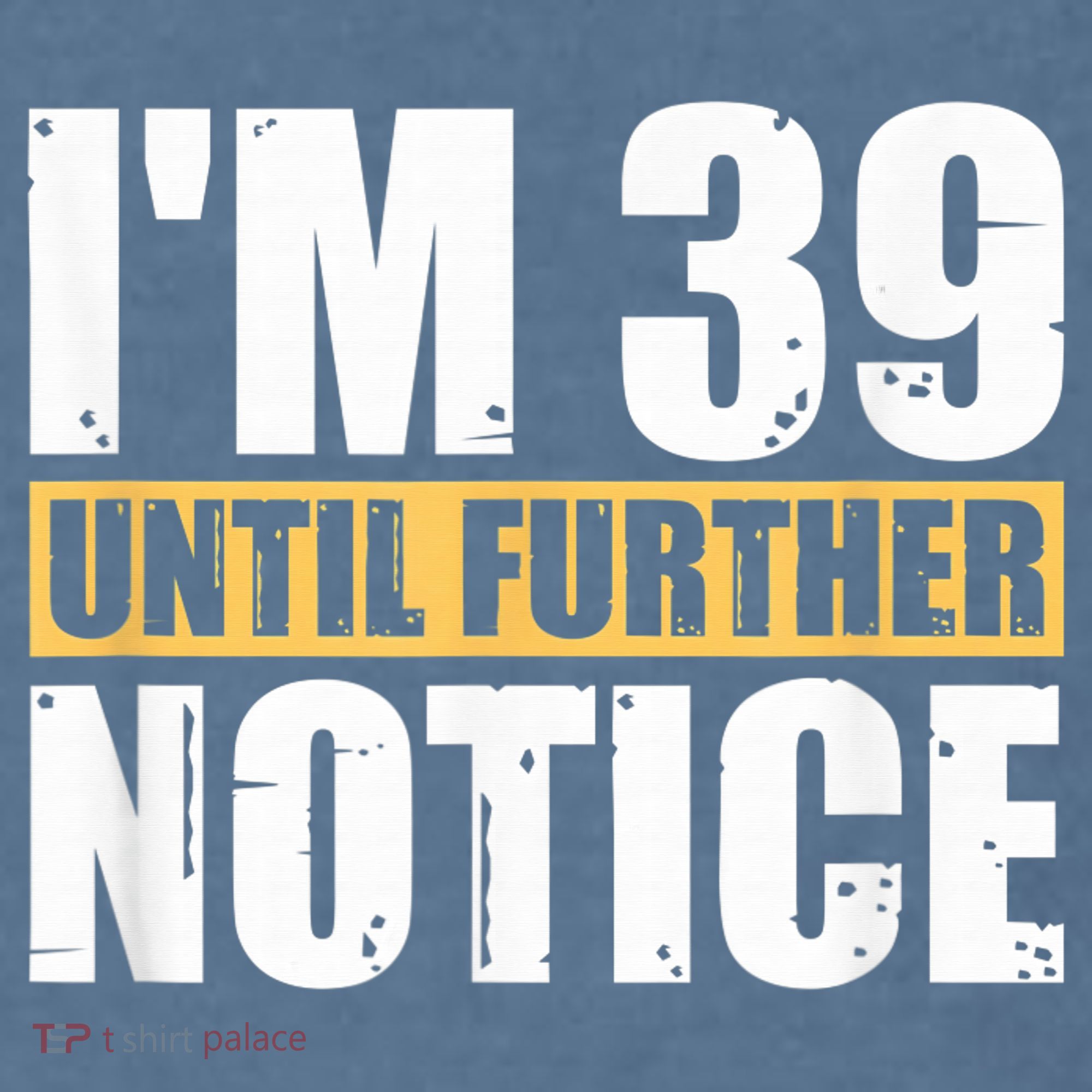 I'm 39 Until Further Notice - 40th Birthday 40 Years Old Comfort Colors Garment-Dyed Hooded Sweatshirt