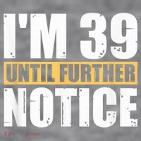 I'm 39 Until Further Notice - 40th Birthday 40 Years Old Women's Racerback Cropped Tank thumb 2
