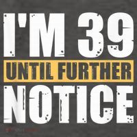 I'm 39 Until Further Notice - 40th Birthday 40 Years Old Vector Backpack thumb 2