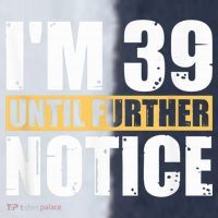 I'm 39 Until Further Notice - 40th Birthday 40 Years Old Sport-Tek Competitor United Soccer Jersey thumb 4