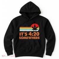 Its 420 420 Somewhere Weed Cannibis Marijuana Gift Stoner Hoodie thumb 0