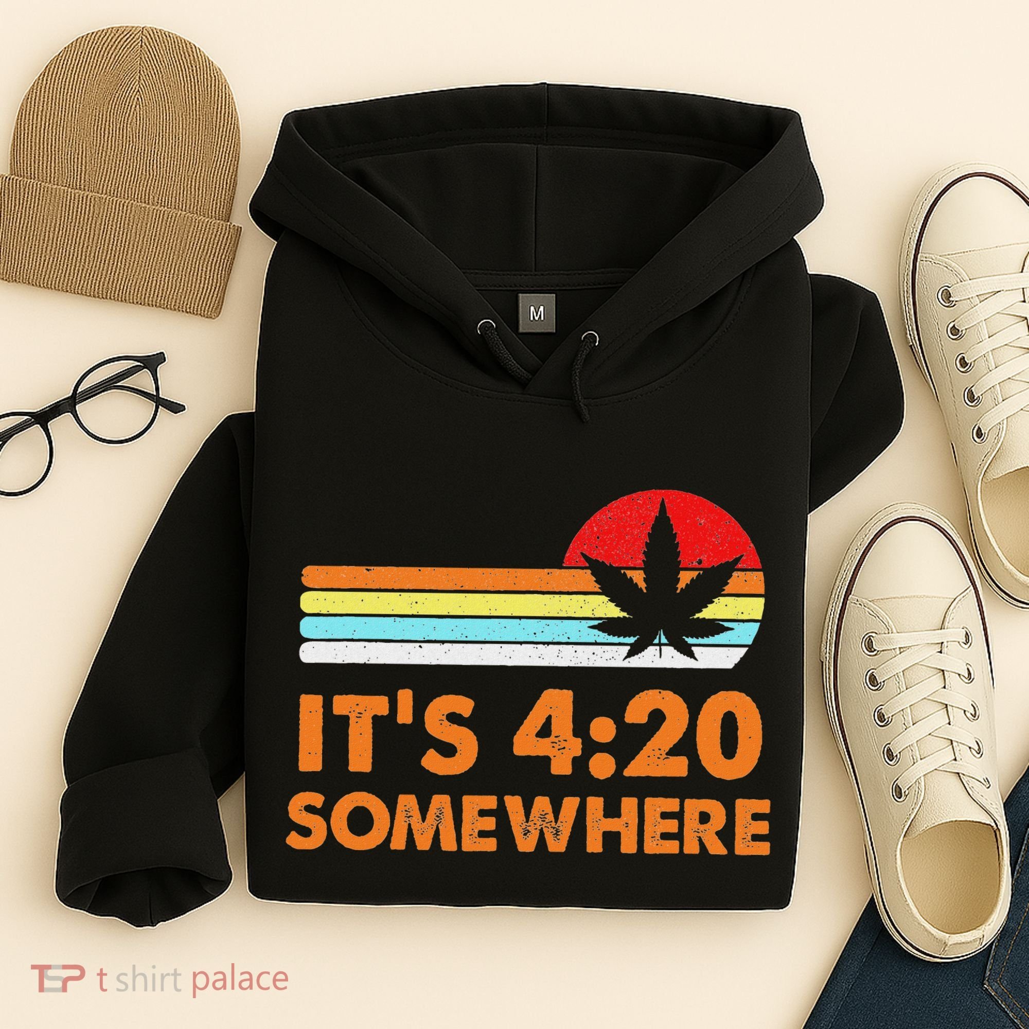 Its 420 420 Somewhere Weed Cannibis Marijuana Gift Stoner Hoodie