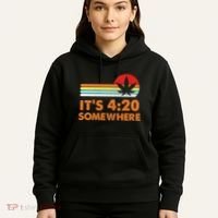 Its 420 420 Somewhere Weed Cannibis Marijuana Gift Stoner Hoodie thumb 5