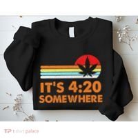 Its 420 420 Somewhere Weed Cannibis Marijuana Gift Stoner Sweatshirt thumb 2