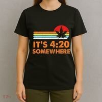 Its 420 420 Somewhere Weed Cannibis Marijuana Gift Stoner T-Shirt thumb 4