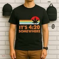 Its 420 420 Somewhere Weed Cannibis Marijuana Gift Stoner T-Shirt thumb 6