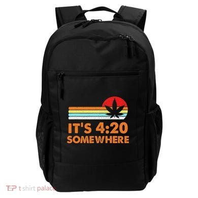 Its 420 420 Somewhere Weed Cannibis Marijuana Gift Stoner Backpack