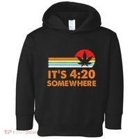 Its 420 420 Somewhere Weed Cannibis Marijuana Gift Stoner Toddler Hoodie thumb 0