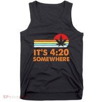 Its 420 420 Somewhere Weed Cannibis Marijuana Gift Stoner Tank Top thumb 0