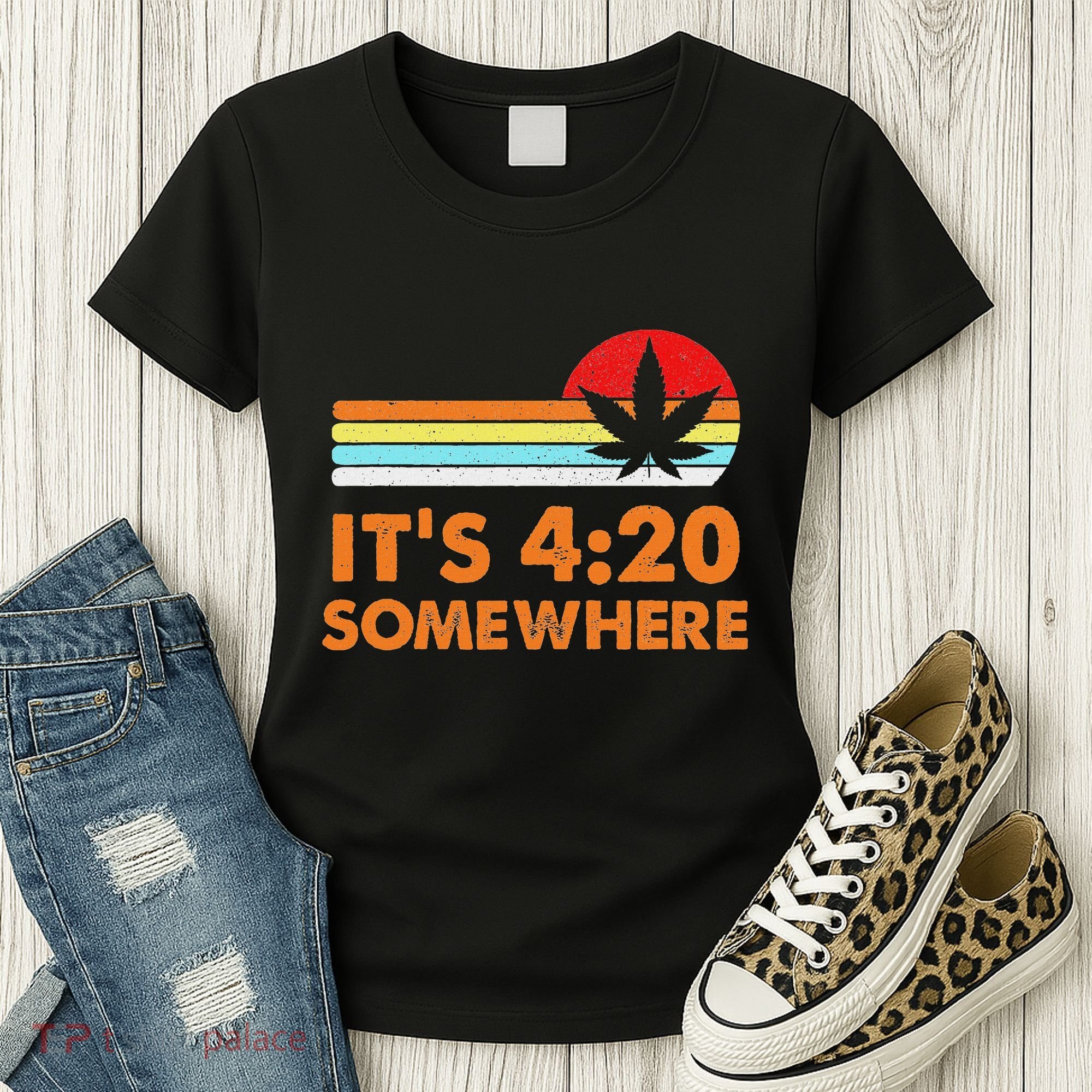 Its 420 420 Somewhere Weed Cannibis Marijuana Gift Stoner Women's T-Shirt