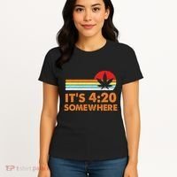 Its 420 420 Somewhere Weed Cannibis Marijuana Gift Stoner Women's T-Shirt thumb 4
