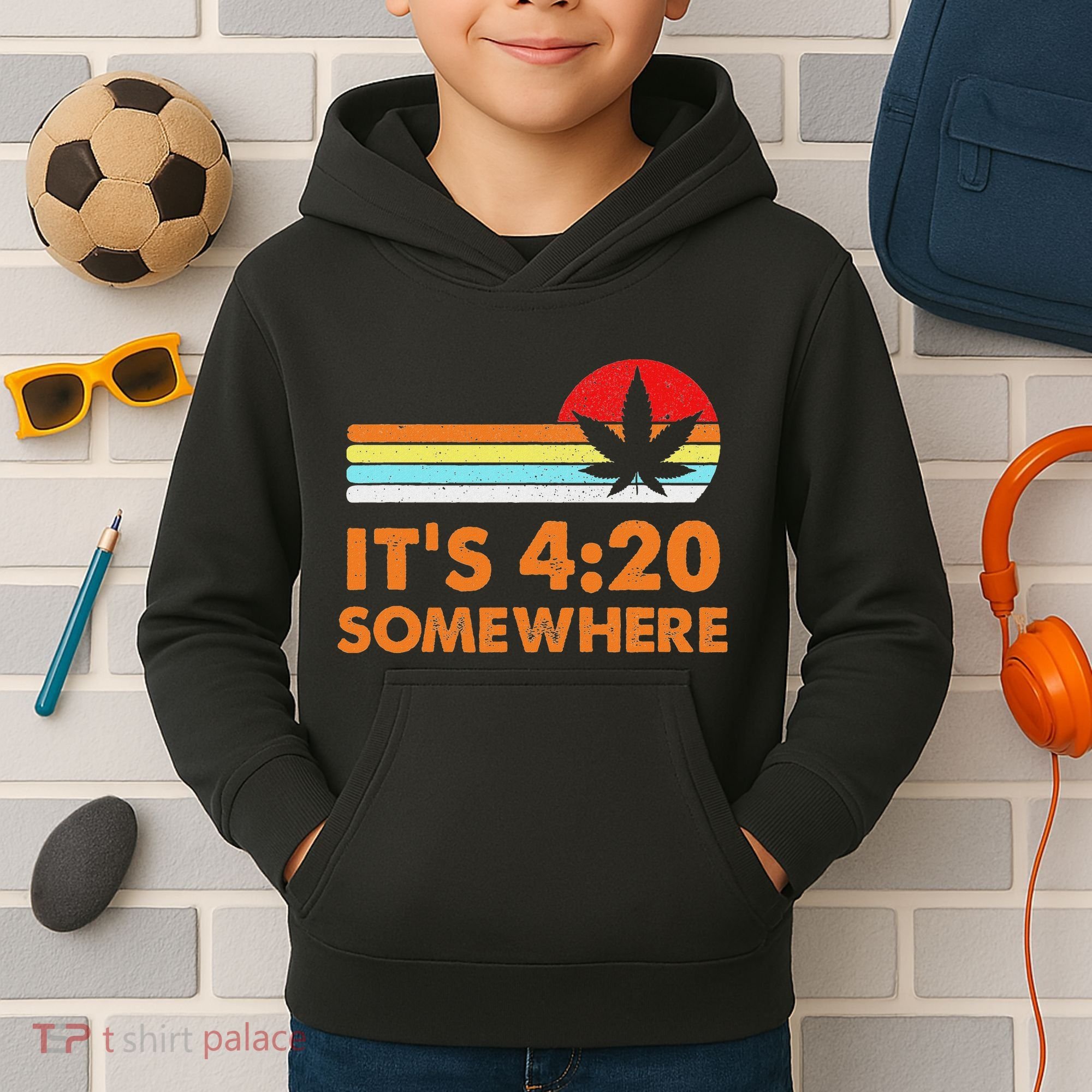 Its 420 420 Somewhere Weed Cannibis Marijuana Gift Stoner Kids Hoodie