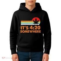 Its 420 420 Somewhere Weed Cannibis Marijuana Gift Stoner Kids Hoodie thumb 4