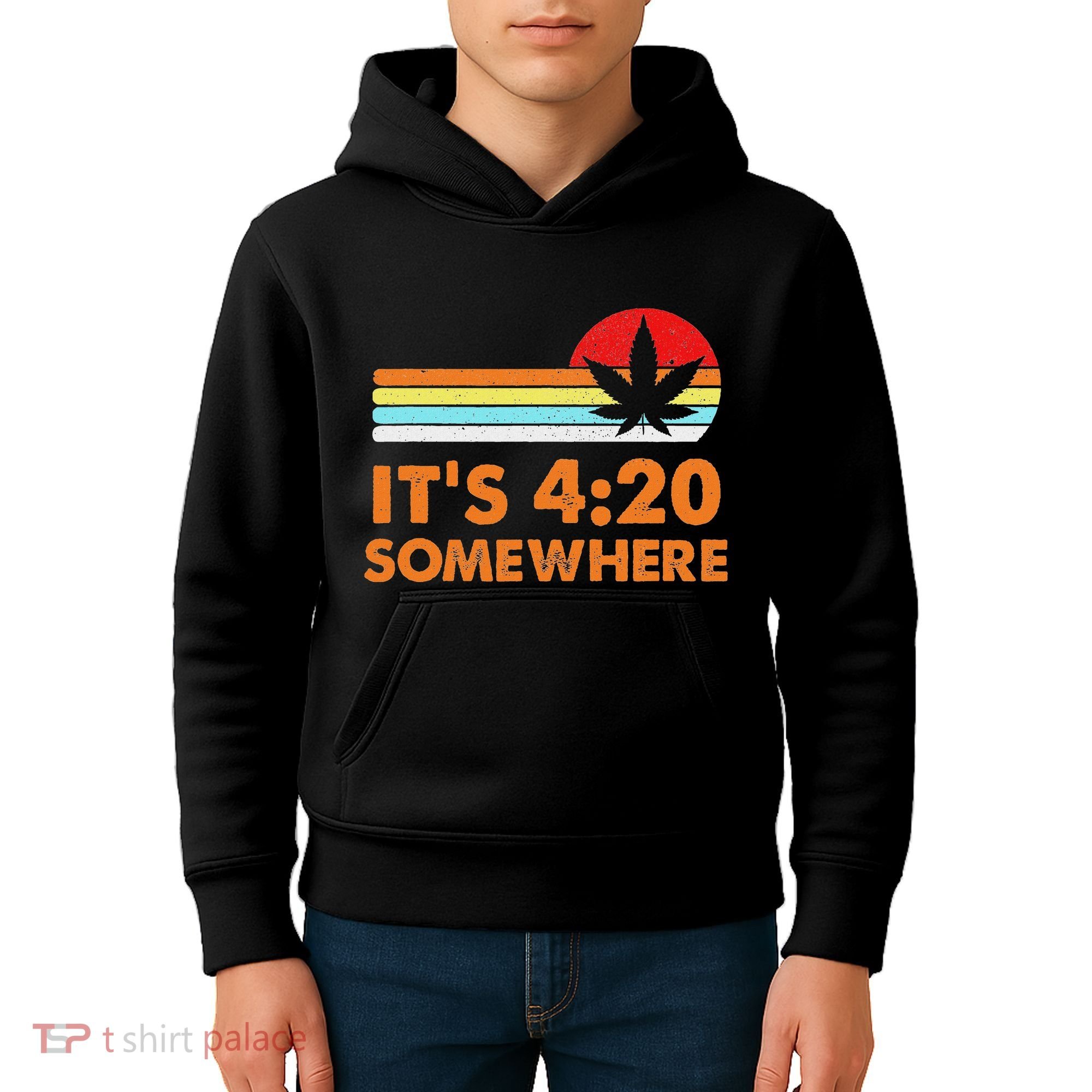Its 420 420 Somewhere Weed Cannibis Marijuana Gift Stoner Kids Hoodie