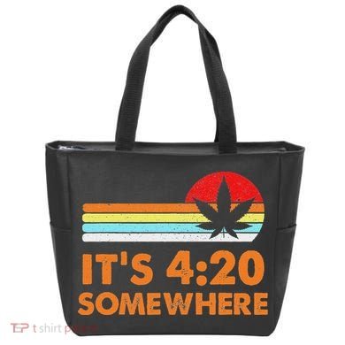 Its 420 420 Somewhere Weed Cannibis Marijuana Gift Stoner Tote Bag