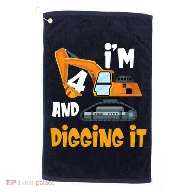  I'm 4 and digging it Excavator 4th Birthday Boy Gift I'm 4 Golf Towel