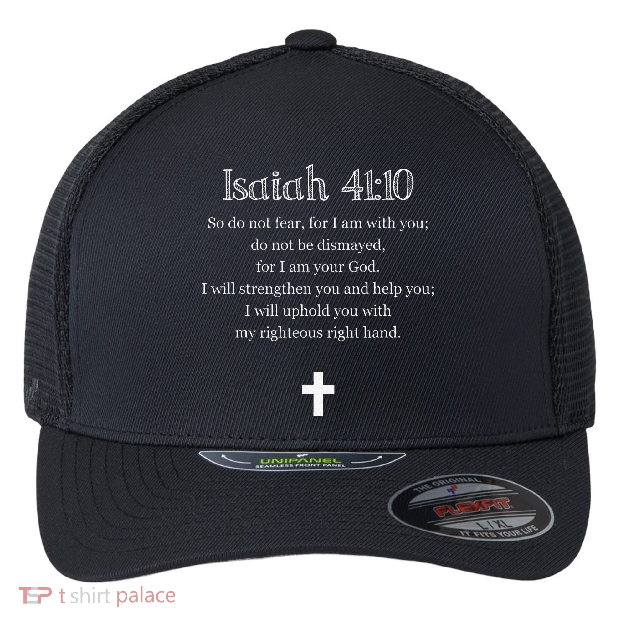 Isaiah 4110 Bible Verse Scripture Christians Flexfit Unipanel Trucker Cap