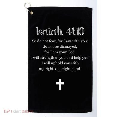 Isaiah 4110 Bible Verse Scripture Christians Golf Towel