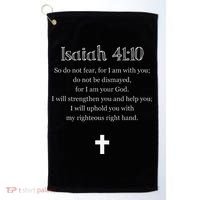 Isaiah 4110 Bible Verse Scripture Christians Golf Towel thumb 0