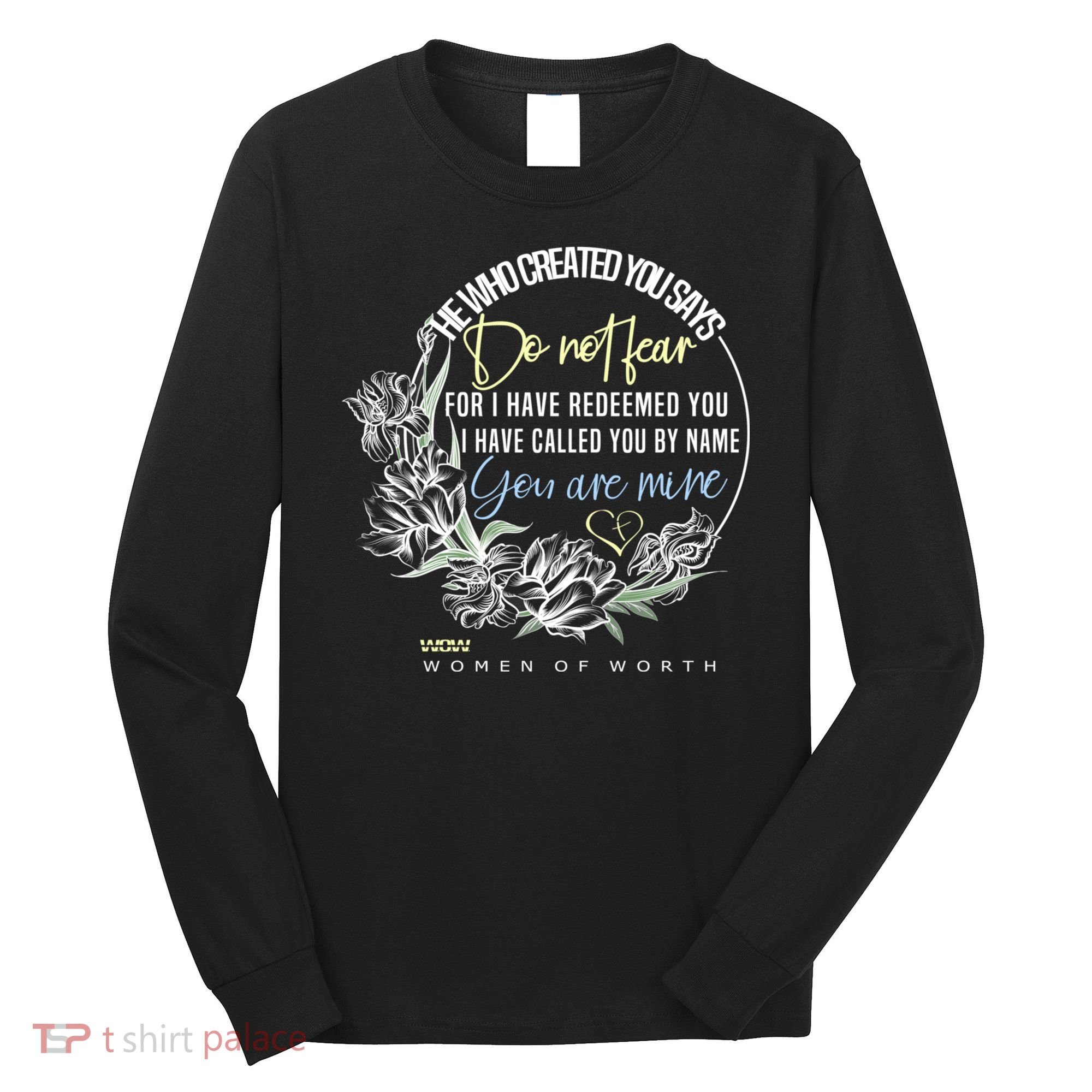 Isaiah 43:1 Bible Verse Do Not Fear Long Sleeve Shirt