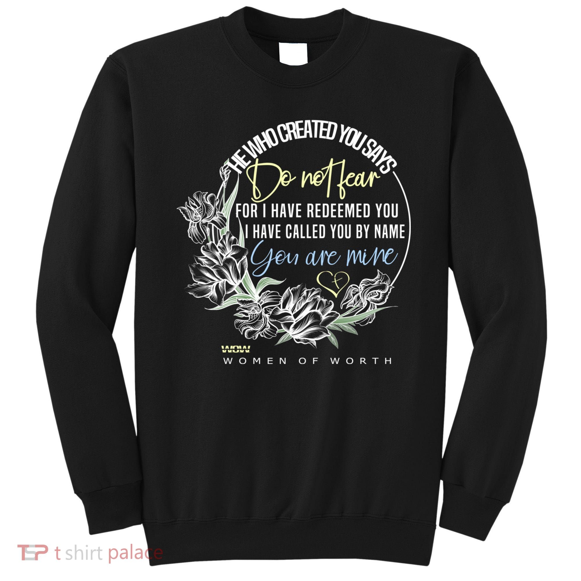 Isaiah 43:1 Bible Verse Do Not Fear Sweatshirt