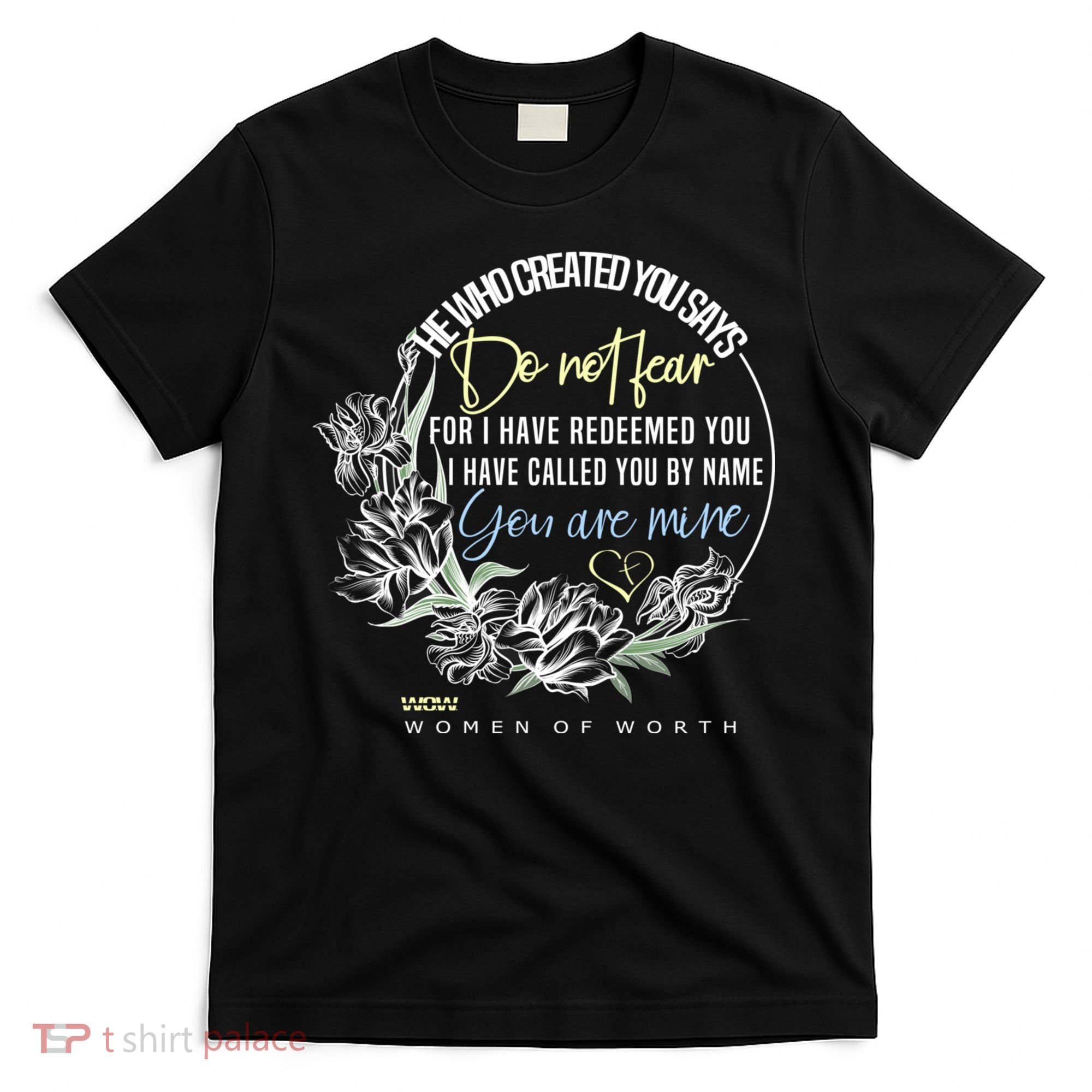 Isaiah 43:1 Bible Verse Do Not Fear T-Shirt