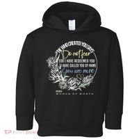 Isaiah 43:1 Bible Verse Do Not Fear Toddler Hoodie thumb 0
