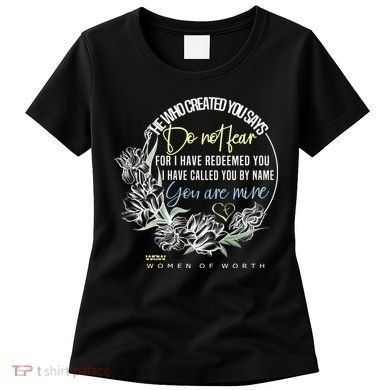 Isaiah 43:1 Bible Verse Do Not Fear Women's T-Shirt