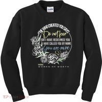 Isaiah 43:1 Bible Verse Do Not Fear Kids Sweatshirt thumb 0