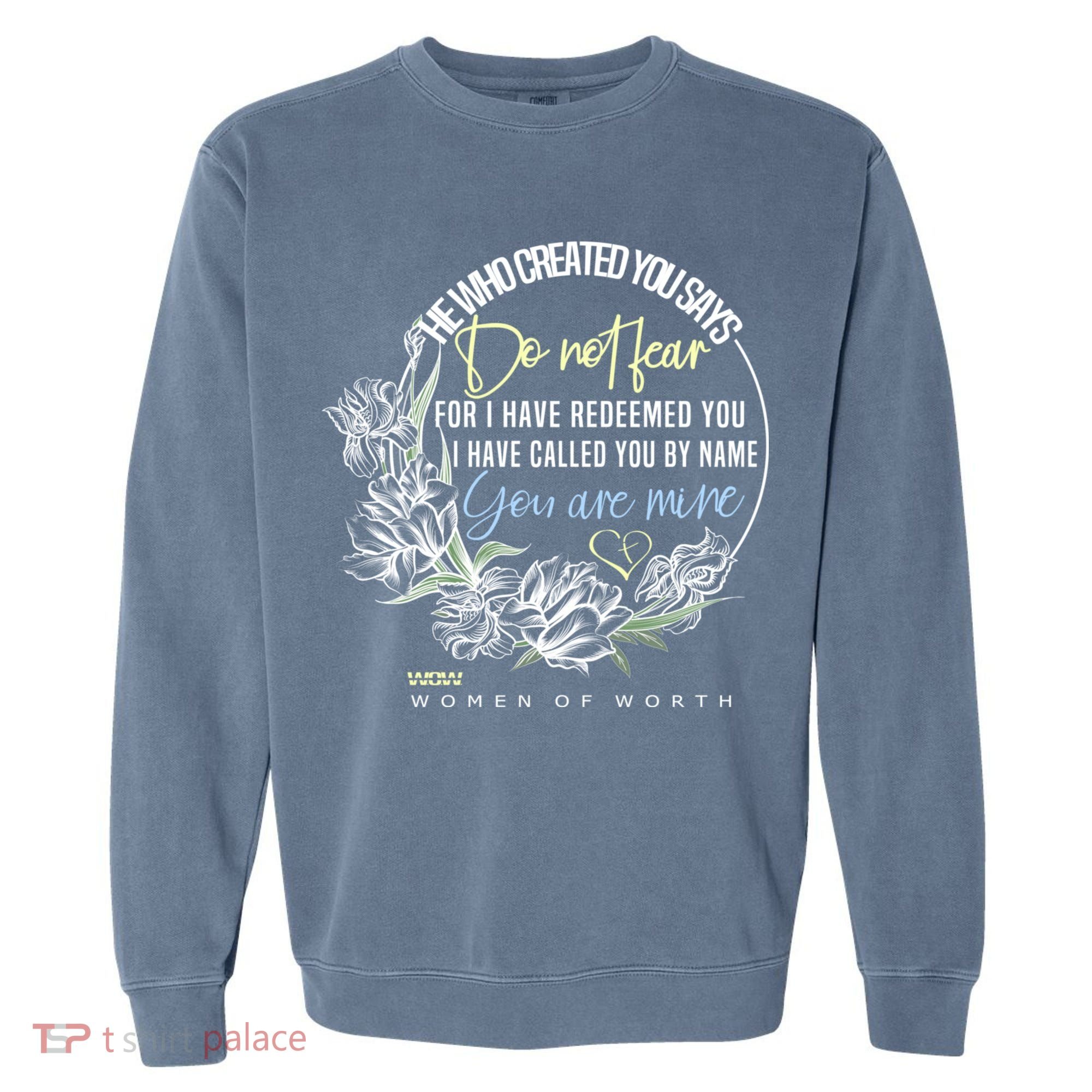 Isaiah 43:1 Bible Verse Do Not Fear Garment-Dyed Sweatshirt