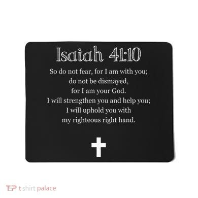 Isaiah 4110 Bible Verse Scripture Christian S Mousepad